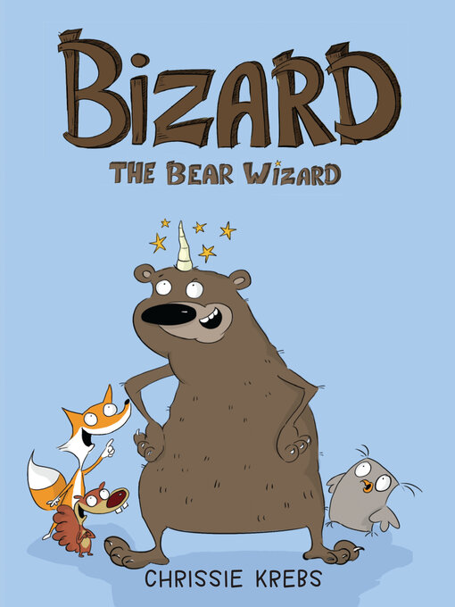 Title details for Bizard the Bear Wizard by Chrissie Krebs - Available